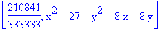 [210841/333333, x^2+27+y^2-8*x-8*y]